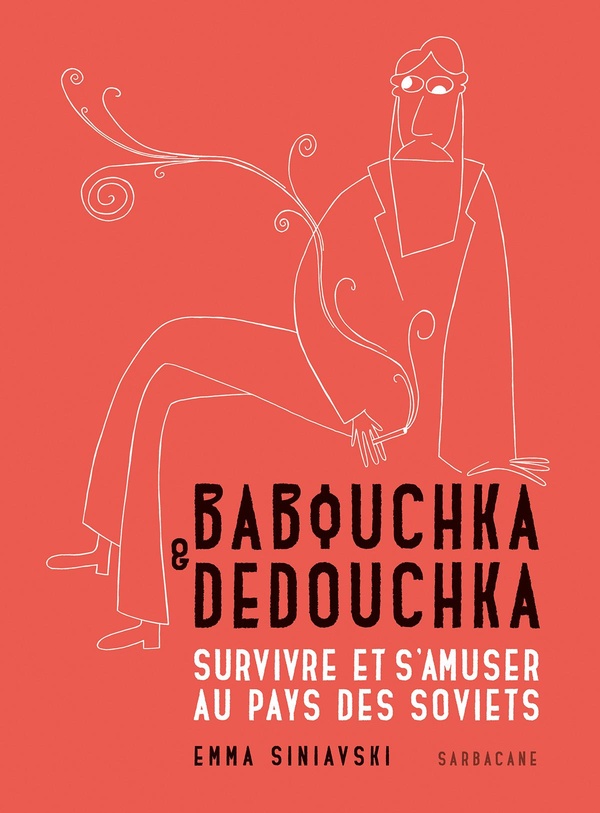 Couverture de l'album Babouchka & Dedouchka Survivre et s'amuser au pays des Soviets