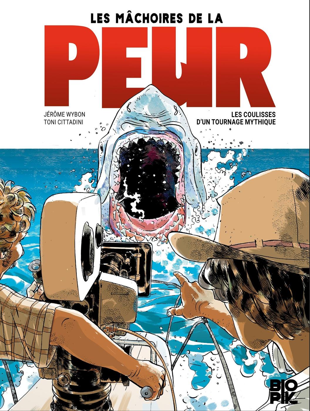 Couverture de l'album Les mâchoires de la peur Les coulisses d'un tournage mythique