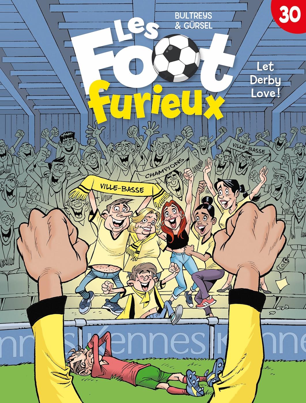 Couverture de l'album Les Foot furieux Tome 30 Let Derby Love !