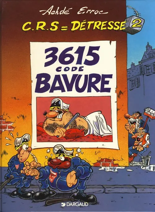 Couverture de l'album CRS = Détresse Tome 2 3615 code Bavure