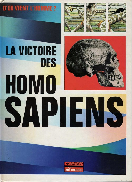 Couverture de l'album D'où vient l'homme ? Tome 4 La victoire des homo sapiens