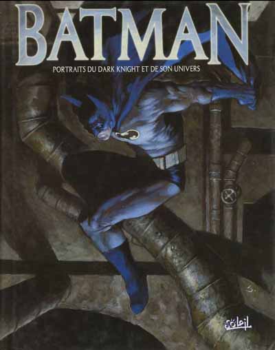 Couverture de l'album DC Comics - Batman Batman - Portraits du Dark Knight et de son univers