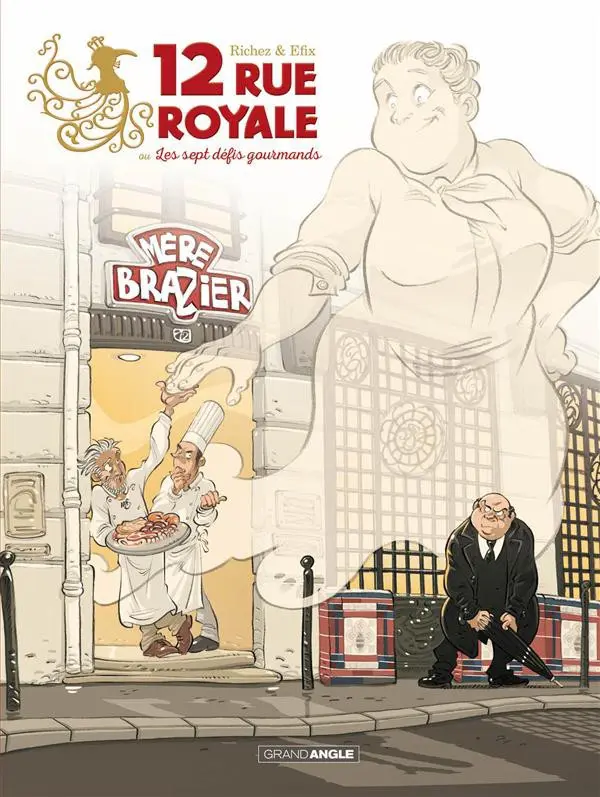 Couverture de l'album 12 rue Royale ou Les sept défis gourmands