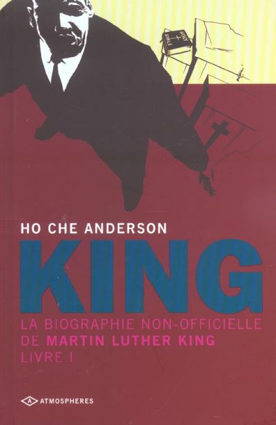 Couverture de l'album King Tome 1 La biographie non officielle de Martin Luther King