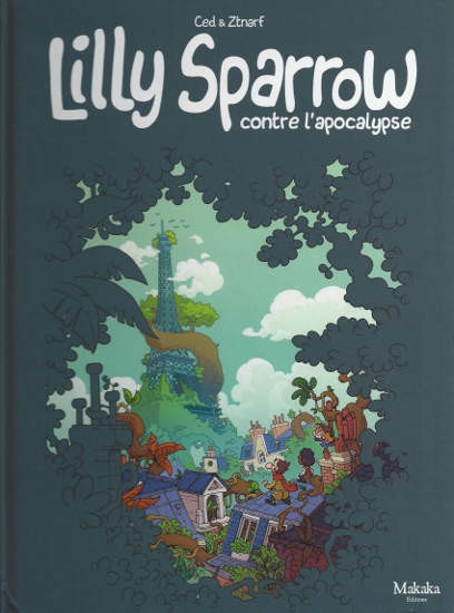 Couverture de l'album Lilly Sparrow Tome 1 Lilly Sparrow contre L'apocalypse