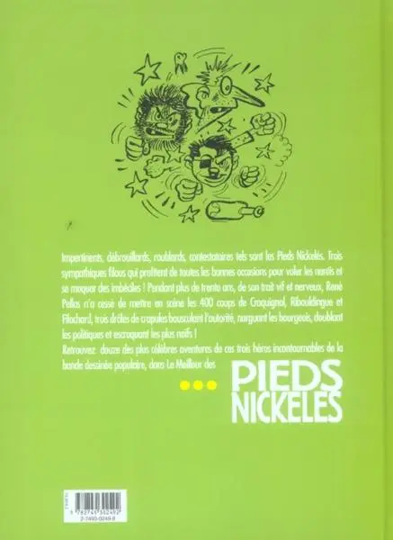 Verso de l'album Le meilleur des Pieds Nickelés Tome 4 Impostures, esbroufes et grosses galères...les rebelles courent toujours !