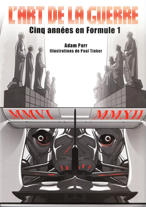 Couverture de l'album L'Art de la guerre Cinq années en formule 1