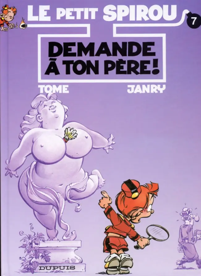 Couverture de l'album Le Petit Spirou Tome 7 Demande à ton père !