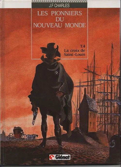 Couverture de l'album Les Pionniers du Nouveau Monde Tome 4 La croix de Saint-Louis