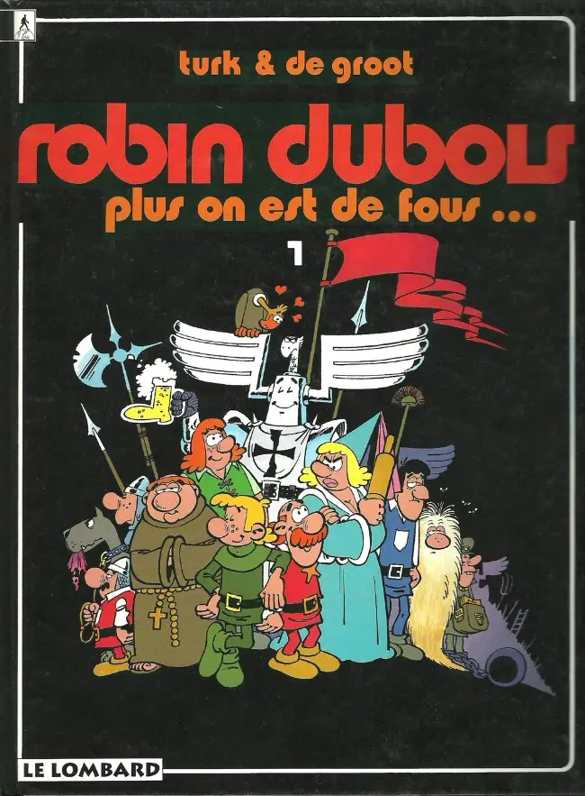 Couverture de l'album Robin Dubois Tome 1 Plus on est de fous...