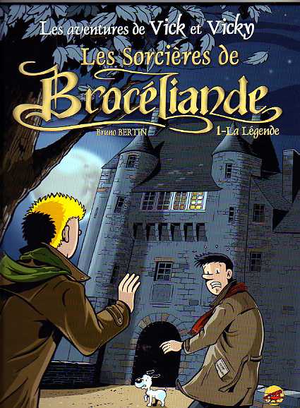 Couverture de l'album Les aventures de Vick et Vicky Tome 8 Les sorcières de Brocéliande - La légende