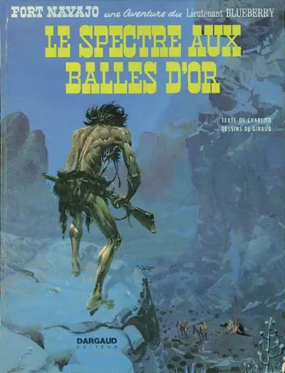 Couverture de l'album Blueberry Tome 12 Le spectre aux balles d'or