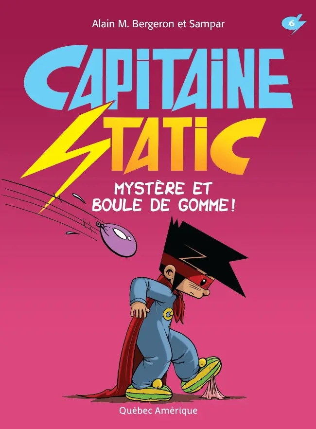 Couverture de l'album Capitaine Static 6 Mystère et boule de gomme !