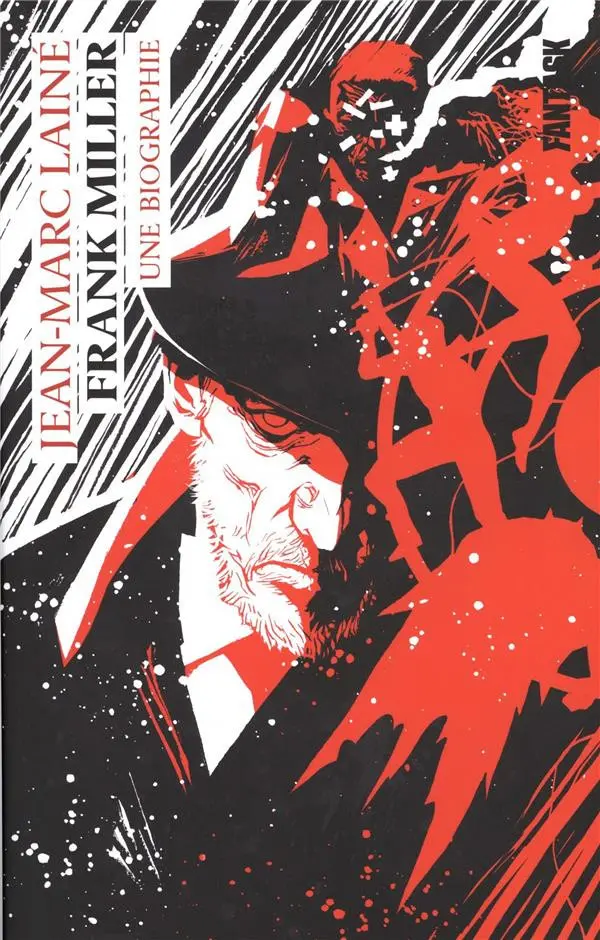 Couverture de l'album Frank Miller Une biographie
