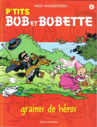 Couverture de l'album Bob et Bobette (P'tits) Tome 5 Graines de héros