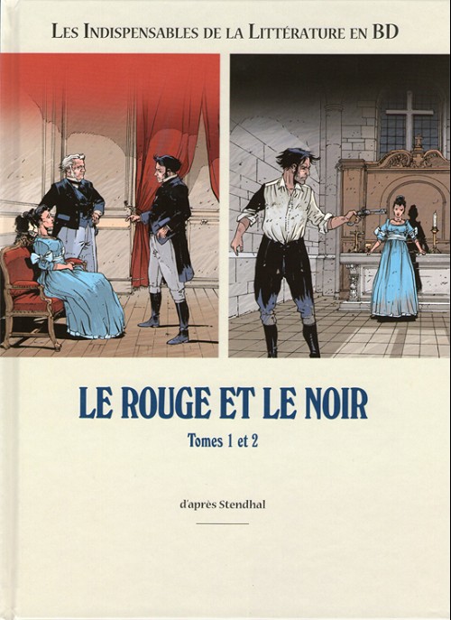 Couverture de l'album Les Indispensables de la Littérature en BD Le Rouge et le Noir - Tomes 1 et 2