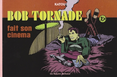 Couverture de l'album Bob Tornade Tome 4 Bob Tornade fait son cinéma