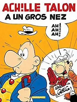 Couverture de l'album Achille Talon Tome 30 Achille Talon a un gros nez Ah ! Ah ! Ah !