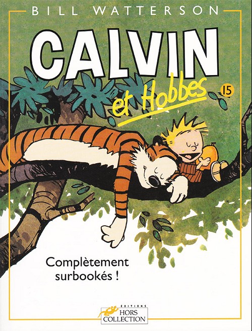 Couverture de l'album Calvin et Hobbes Tome 15 Complètement surbookés !