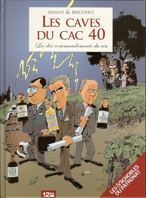 Couverture de l'album Les Caves du CAC 40 Les dix commandements du vin