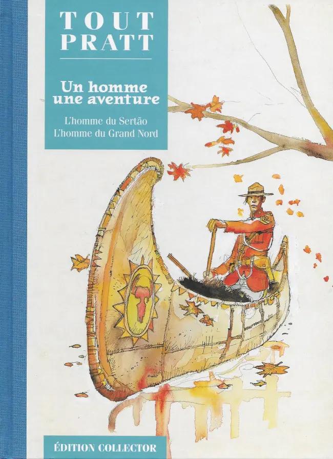 Couverture de l'album Tout Pratt Tome 28 Un homme, une aventure - L'Homme du Sertão - L'Homme du Grand Nord