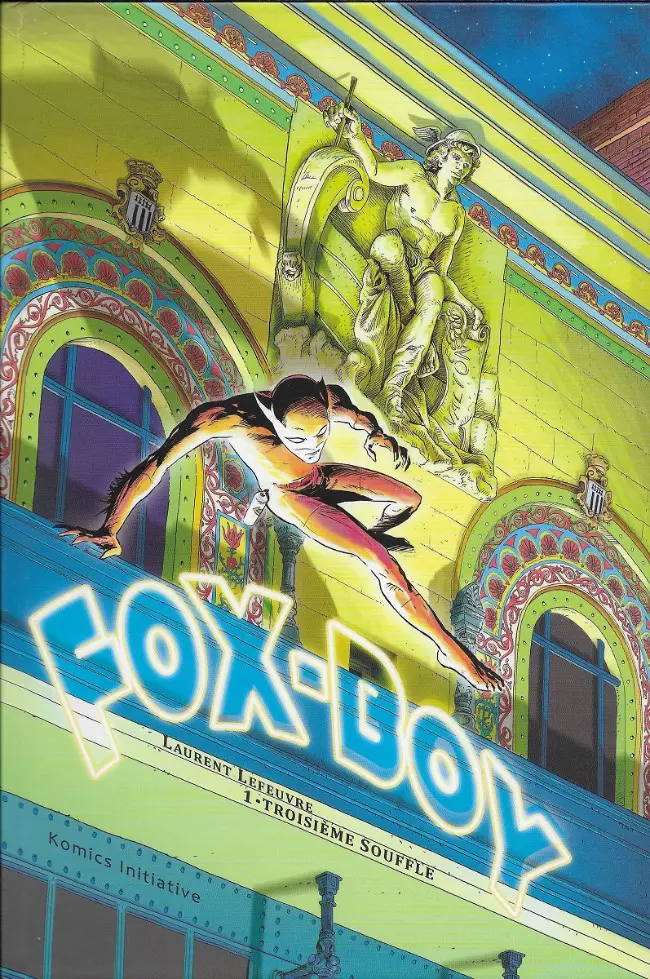 Couverture de l'album Fox-Boy Komics Initiative Tome 1 Troisième souffle