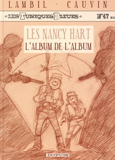 Couverture de l'album Les Tuniques Bleues Tome 47 Les Nancy Hart - L'album de l'album