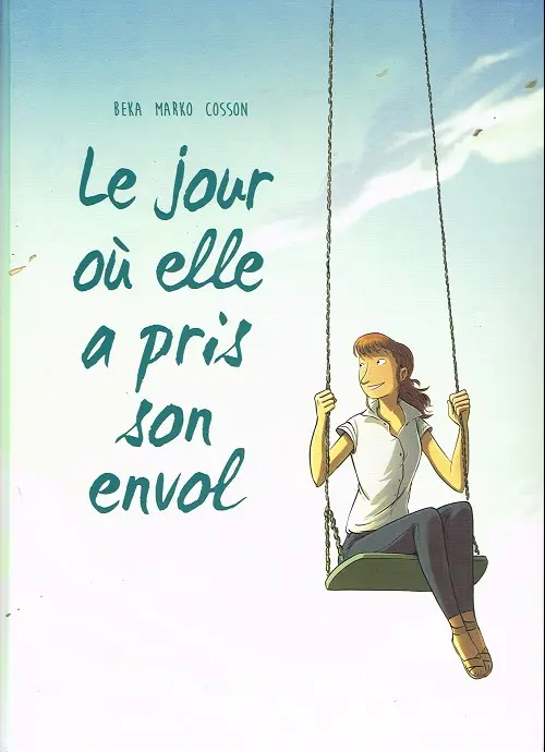 Couverture de l'album Le Jour où... Tome 2 Le jour où elle a pris son envol