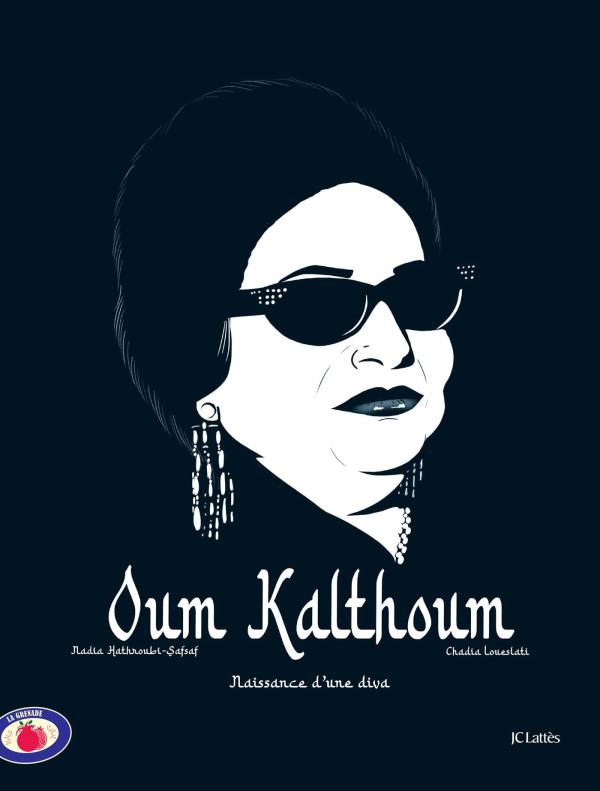 Couverture de l'album Oum Kalthoum Naissance d'une Diva