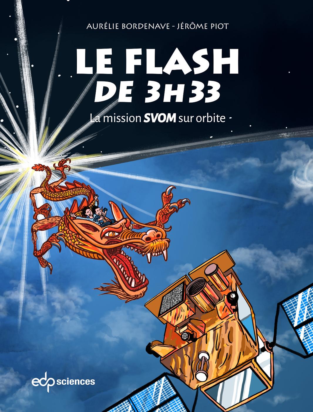 Couverture de l'album L'Aventure SVOM Le Flash de 3H33 - La mission SVOM sur Orbite