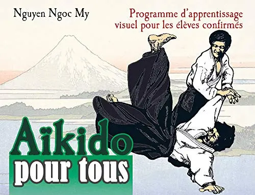 Couverture de l'album Aïkido pour tous 2 Programme d'apprentissage visuel pour les élèves confirmés
