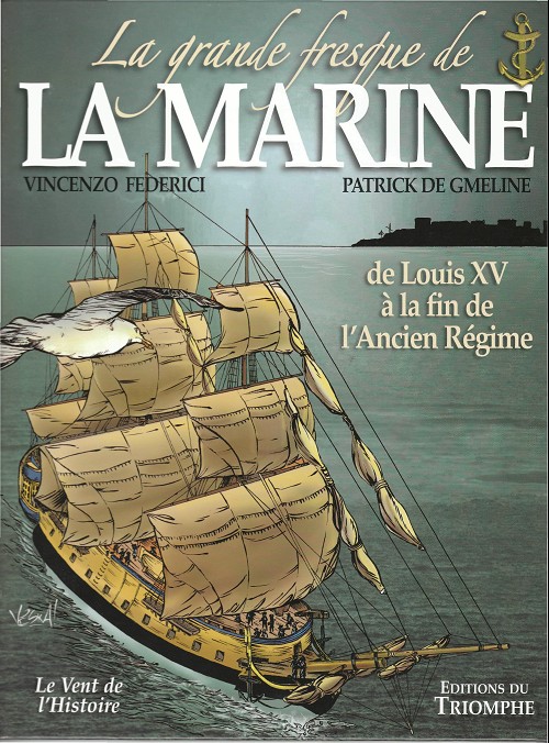 Couverture de l'album La Grande fresque de la marine Tome 2 De louis XV à la fin de l'ancien régime