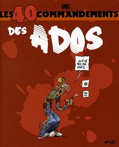 Couverture de l'album Les 40 commandements Les 40 commandements des ados