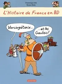 Couverture de l'album L'Histoire de France en BD 2 Vercingétorix... ...et les Gaulois !