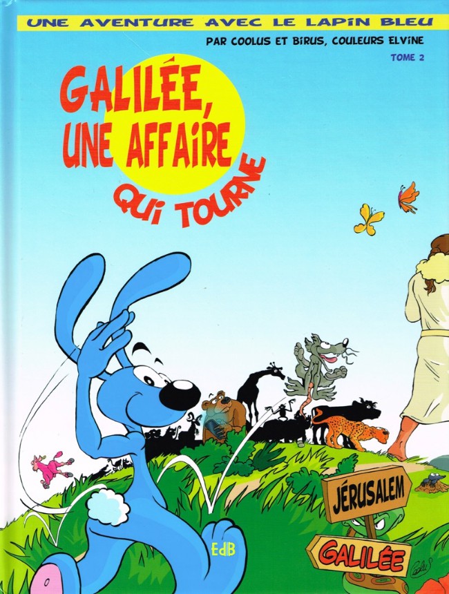 Couverture de l'album Une aventure avec le Lapin bleu Tome 2 Galilée, un affaire qui tourne