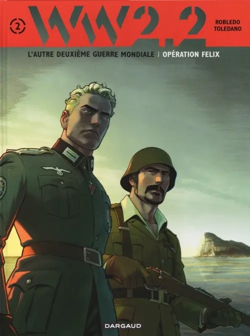 Couverture de l'album WW 2.2 Tome 2 Opération Felix
