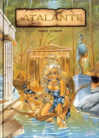 Couverture de l'album Atalante - La Légende Tome 1 Le Pacte