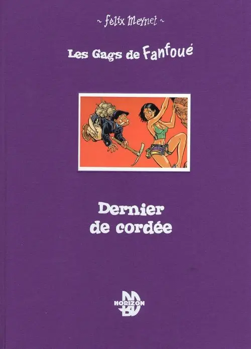 Couverture de l'album Les gags de Fanfoué des Pnottas Tome 6 Dernier de cordée