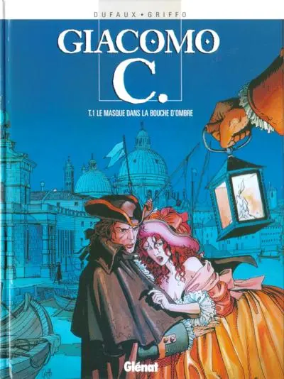 Couverture de l'album Giacomo C. Tome 1 Le masque dans la bouche d'ombre