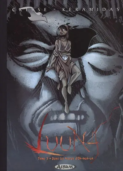 Couverture de l'album Luuna Tome 3 Dans les traces d'Oh-Mah-Ah