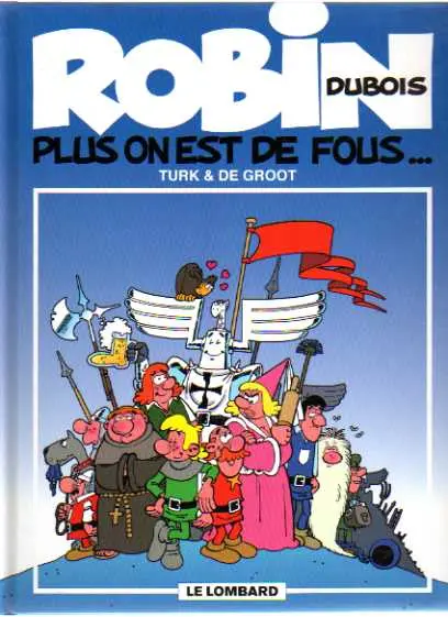 Couverture de l'album Robin Dubois Tome 1 Plus on est de fous...
