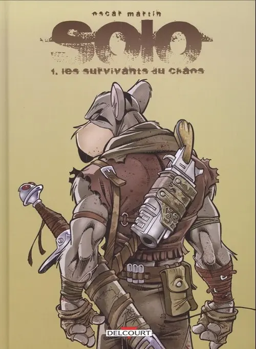 Couverture de l'album Solo Tome 1 Les survivants du chaos