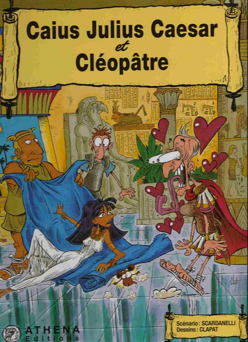 Couverture de l'album L'extraordinaire aventure d'Alcibiade Didascaux Caius Julius Caesar et Cléopâtre