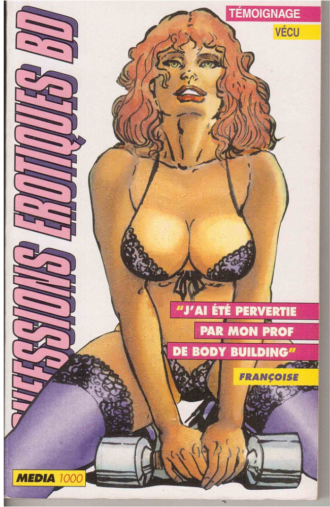 Couverture de l'album Confessions érotiques BD Françoise: J'ai été pervertie par mon prof de body building