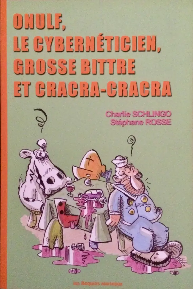Couverture de l'album Onulf, le cybernéticien, grosse bittre et cracra-cracra