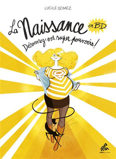 Couverture de l'album La naissance en BD Tome 1 Découvrez vos super pouvoirs !