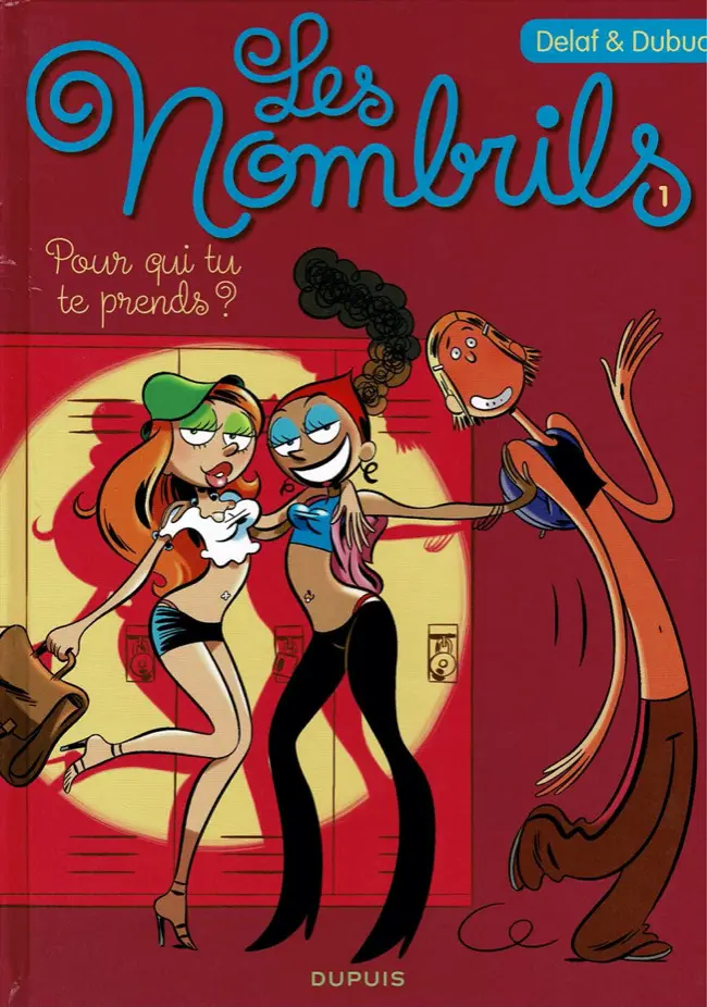 Couverture de l'album Les Nombrils Tome 1 Pour qui tu te prends ?