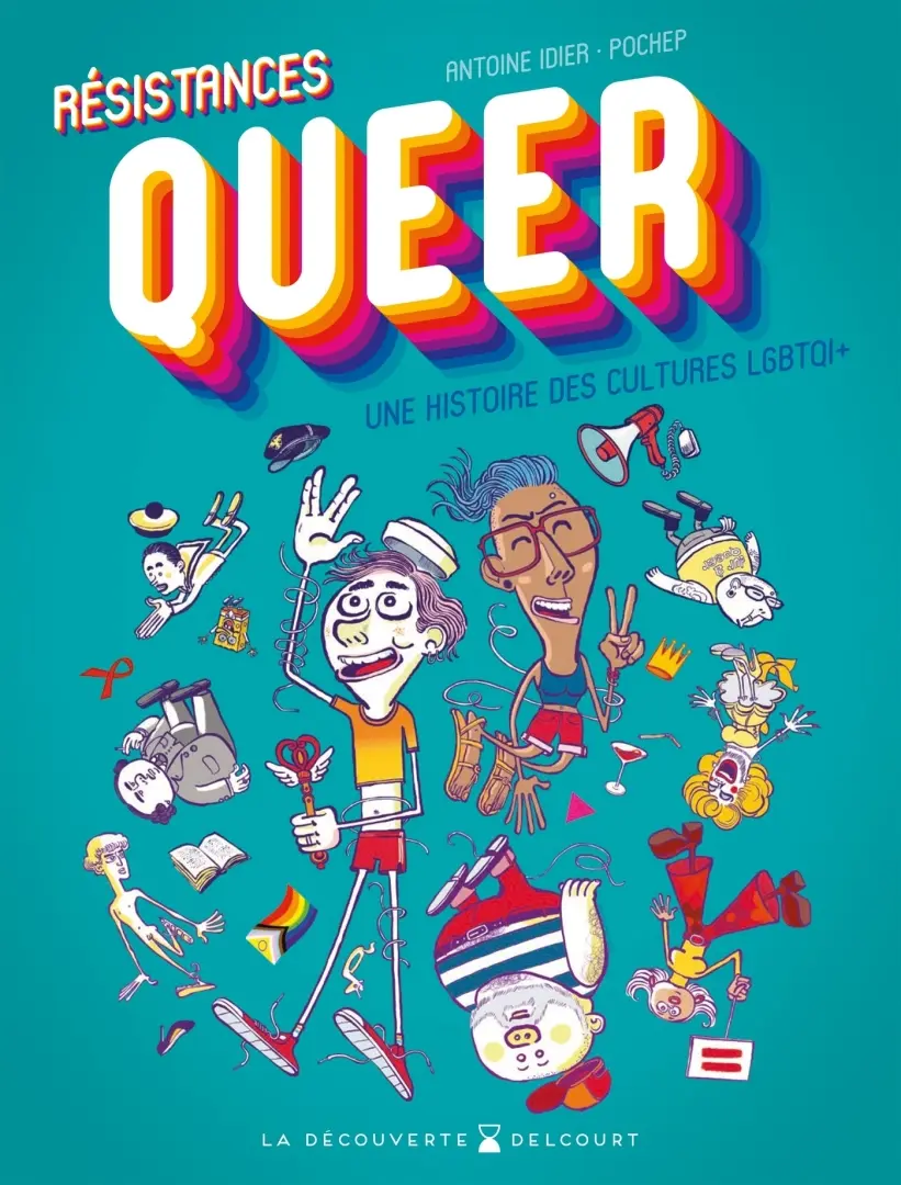 Couverture de l'album Résistances Queer Une histoire des cultures LGBTQI+