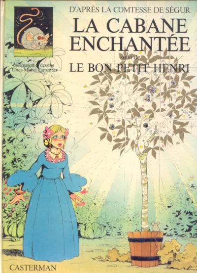 Couverture de l'album Comtesse de Ségur Tome 9 La cabane enchantée suivi de Le bon petit Henri