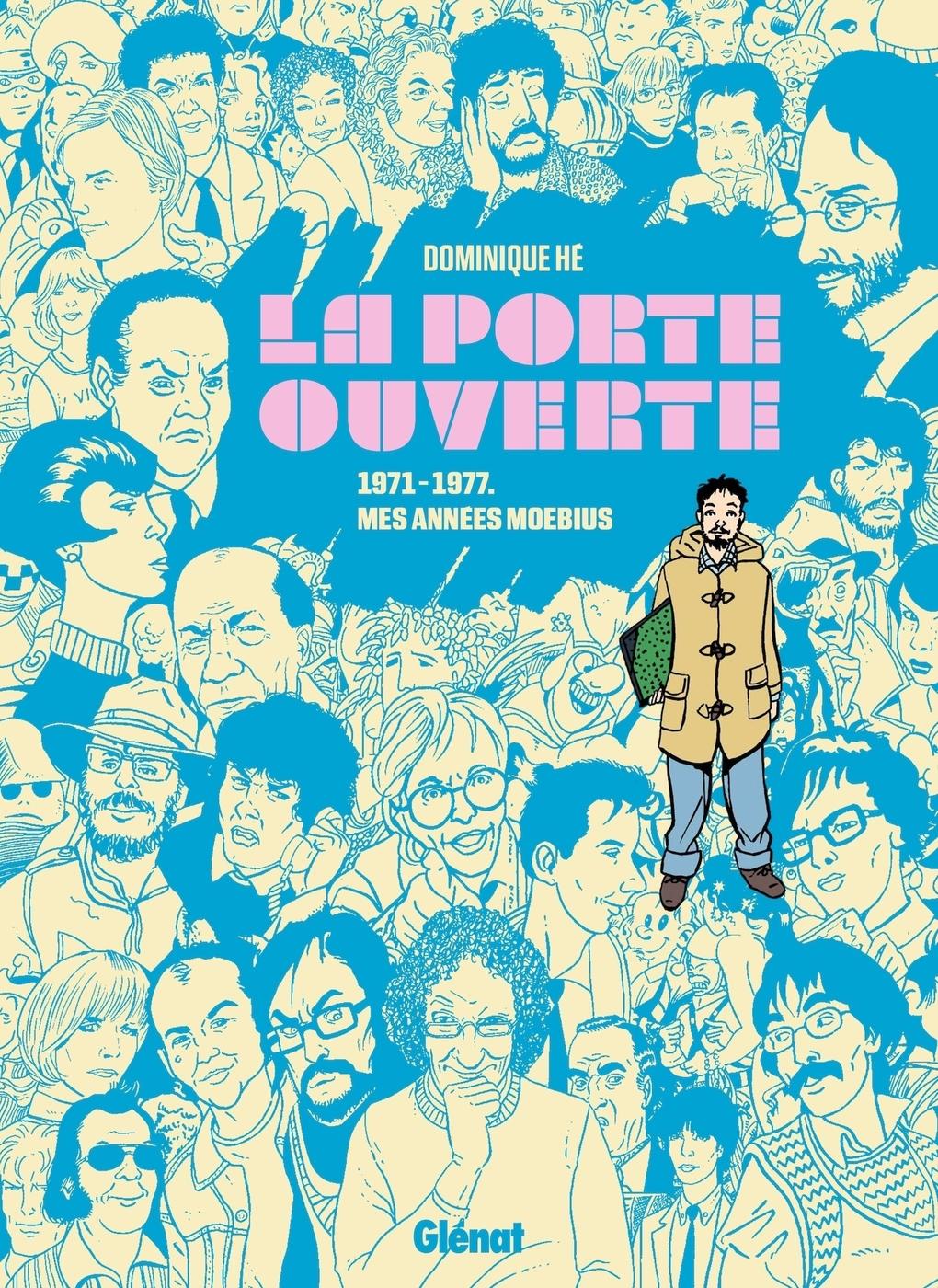 Couverture de l'album La Porte Ouverte 1971-1977. Mes années Moebius